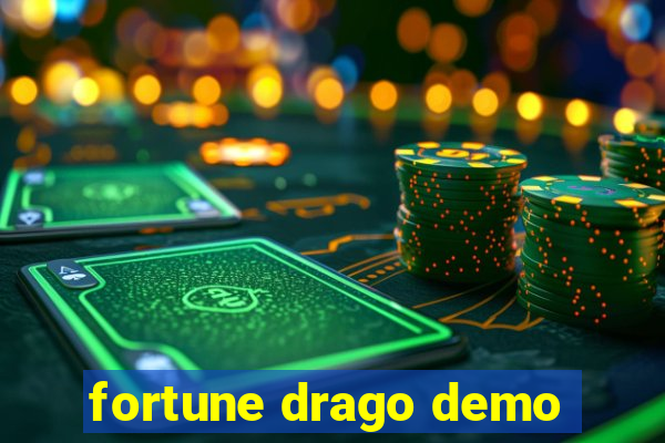 fortune drago demo